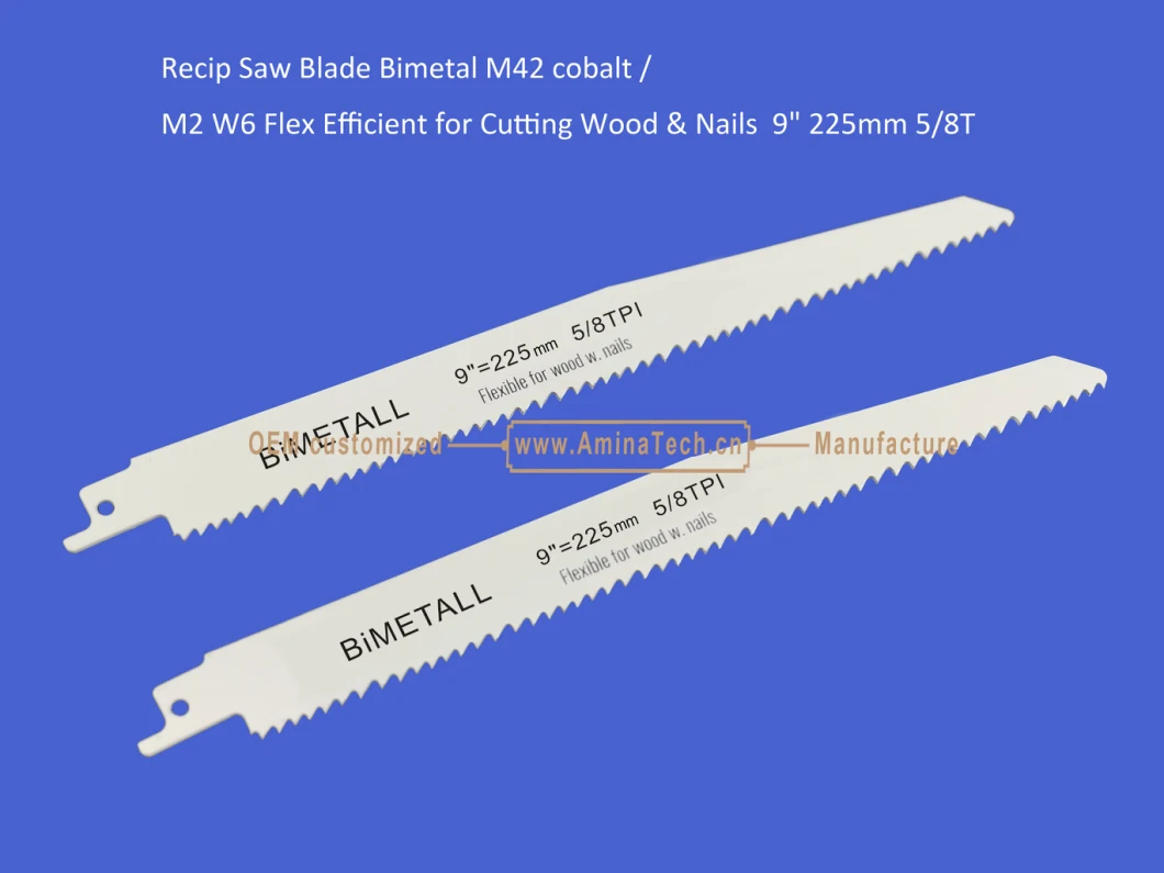 Reciprocating,Recip Saw Blade Bimetal M42 cobalt /M2 W6 Flex Efficient for Cutting Wood & Nails 9" 225mm 5/8TPI,Power Tool